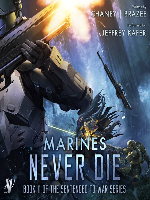 Title details for Marines Never Die by J. N. Chaney - Available